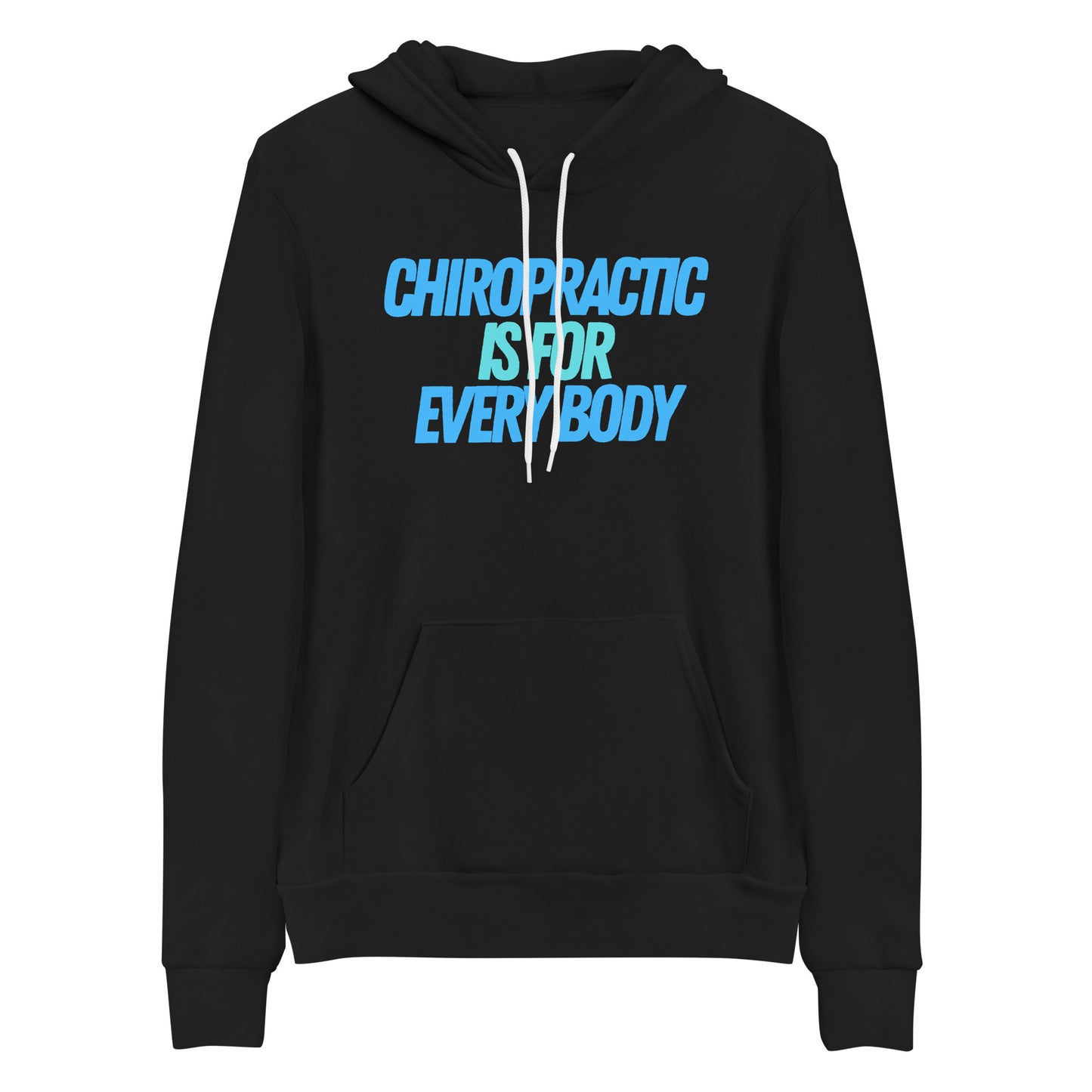 Chiropractic Is For Every Body - Unisex hoodie sweatshirt