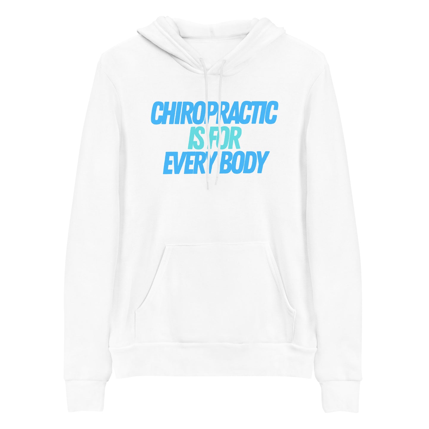 Chiropractic Is For Every Body - Unisex hoodie sweatshirt
