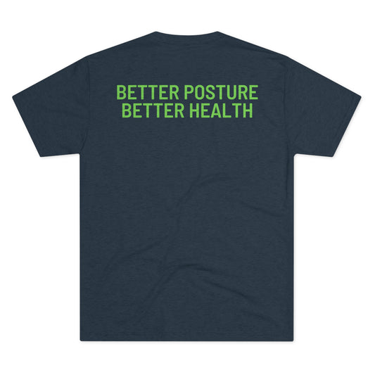 CORE - "Better Posture Better Health" - Next Level Men's Tri-Blend Crew Tee